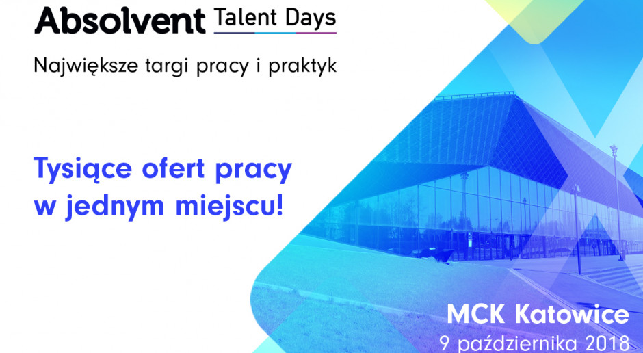 Absolvent Talent Days w Międzynarodowym Centrum Kongresowym w Katowicach