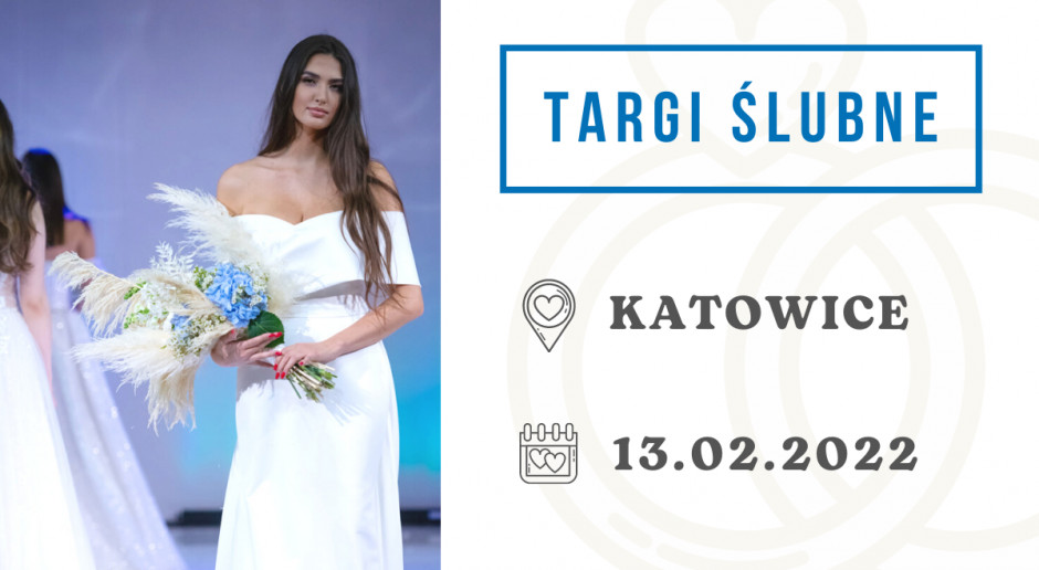 Targi Ślubne MCK Katowice 13.02.22 - 1200x800.png